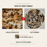 Taste of Jersey Bundle - Slutty Brownie dessert pizza plus Buffalo Chicken pizza, Brother Bruno Direct